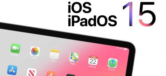 Sẵn sàng để cập nhật iOS 15 và iPadOS 15 sắp ra mắt